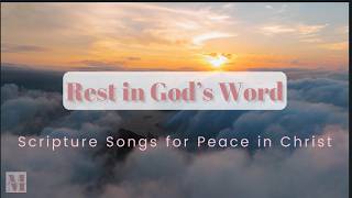 15 Minutes of Scripture Songs with Lyrics for Rest &amp; Peace