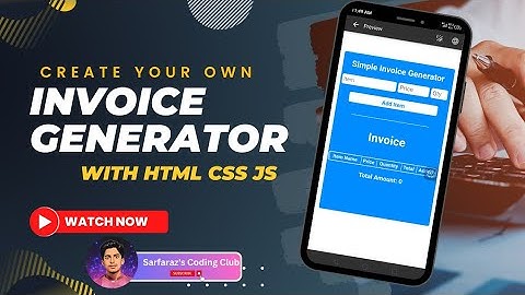 How to Create an Invoice Generator with HTML, CSS, and JavaScript - Sarfaraz