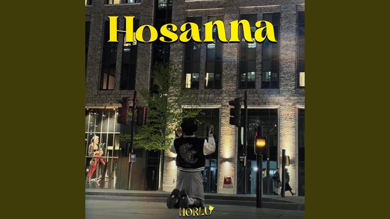 Watch Hosanna on YouTube Watch Hosanna on YouTube