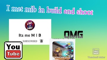 I met Mib in blockman go build and shoot I got ss *Mib will not comment?#blockmango