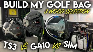 NEVER been so excited by a 3 WOOD! Build My Bag - TaylorMade SIM vs Titleist TS3 vs Ping G410