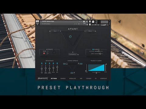 AVANT: Modern Keys - Preset Playthrough │ Heavyocity