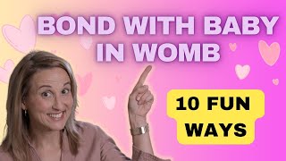 How to Bond with Baby in Womb: 10 Fun & Easy Techniques