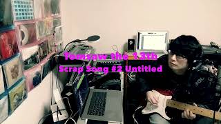 Scrap Song #2 Untitled