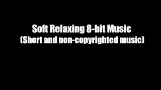 Soft Relaxing 8-bit Music (Short 8-bit Version)
This video is copyright-free music.
Subscribe to My Channel: https://www.youtube.com/channel/UCRP1qHOVTI83R7i-SMjvadw?sub_confirmation=1
Twitter: https://www.twitter.com/mrdickyhardy
#NonCopyrightedMusic #CopyrightfreeMusic #8bitMusic Soft Relaxing 8-bit Music (Short 8-bit Version)