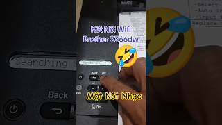 Một Nốt nhạc Cài wifi Brother 2366dw #vitinhminhkhang #mayincu #mayincuhcm