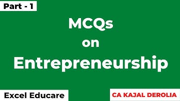 Entrepreneurship MCQ | Multiple Choice Questions with Answer | Detailed Explaination | Part 1 |