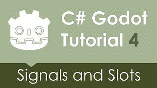 C# Godot Tutorial 4 - Signals and Slots