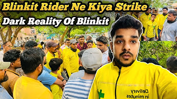 Blinkit Rider Ne Kiya Strike 🙏🏻 || Dark Reality Of Blinkit 😡