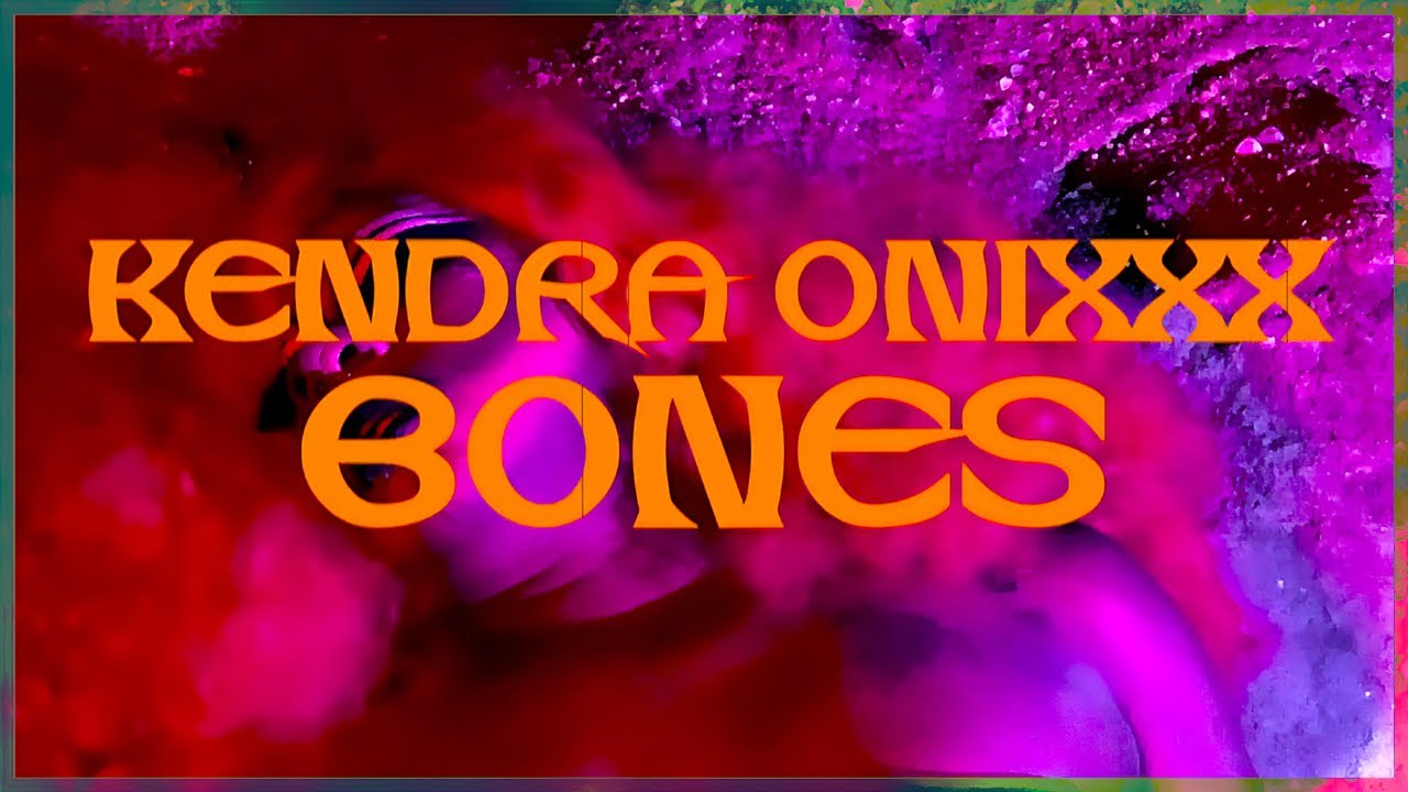 Kendra Onixxx Bones