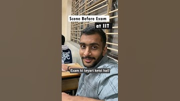 Scene Before Exam at IIT🤯|| Wait for end😂 #shorts #short #iit #exam #iitbombay #iitmotivation