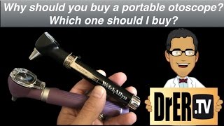 why should you buy a portable otoscope and which should you buy?