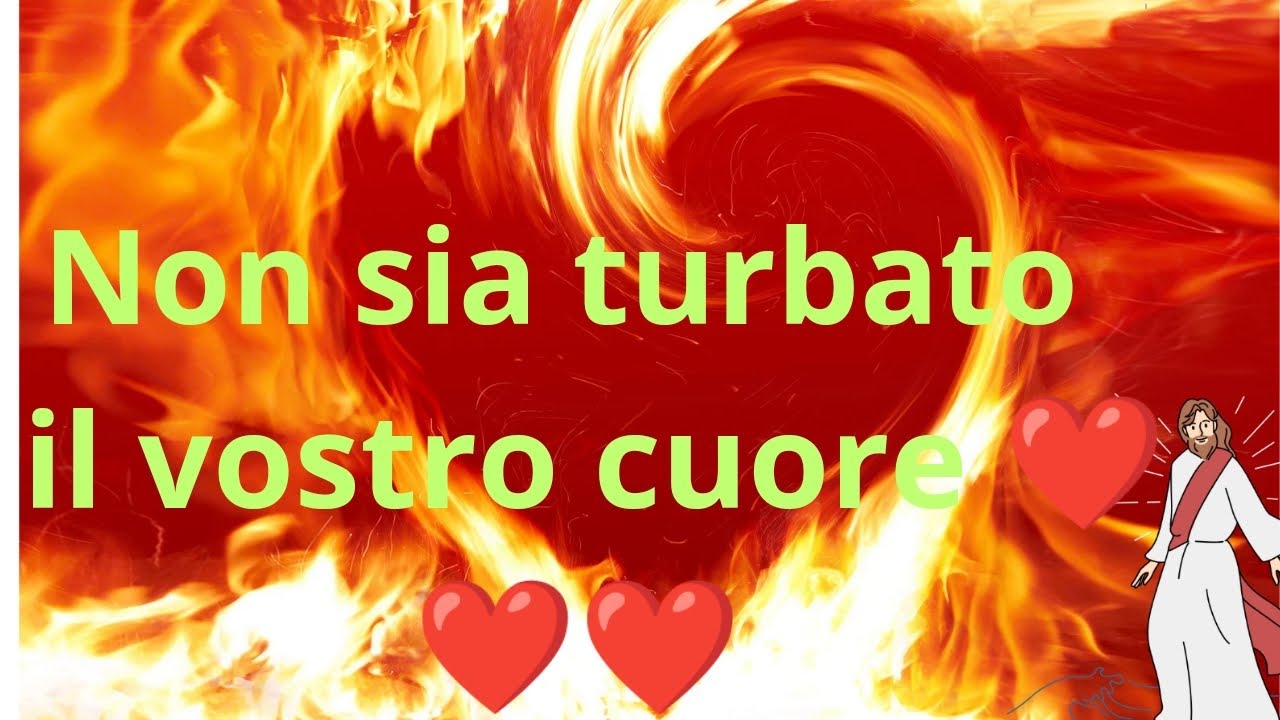 ️ ️ ️ NON SIA TURBATO IL VOSTRO CUORE ️ ️ ️#gesù - YouTube
