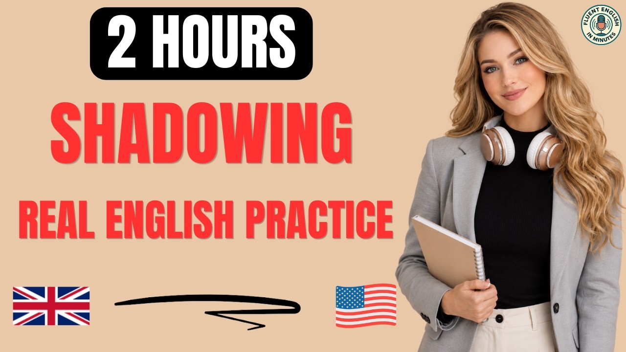 2 Hours of English Shadowing Practice | Everyday Conversations - YouTube
