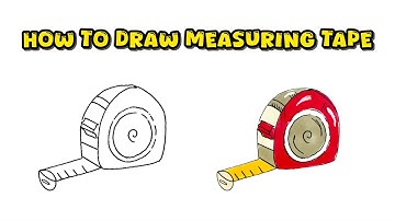 How to Draw Measuring Tape – Follow Tool Drawing Tutorial with Markers