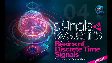Signals and Systems 04 Basics of Discrete Time Signals in Hindi