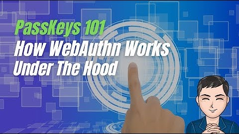 Passkeys 101 - How WebAuthn Works Under the Hood