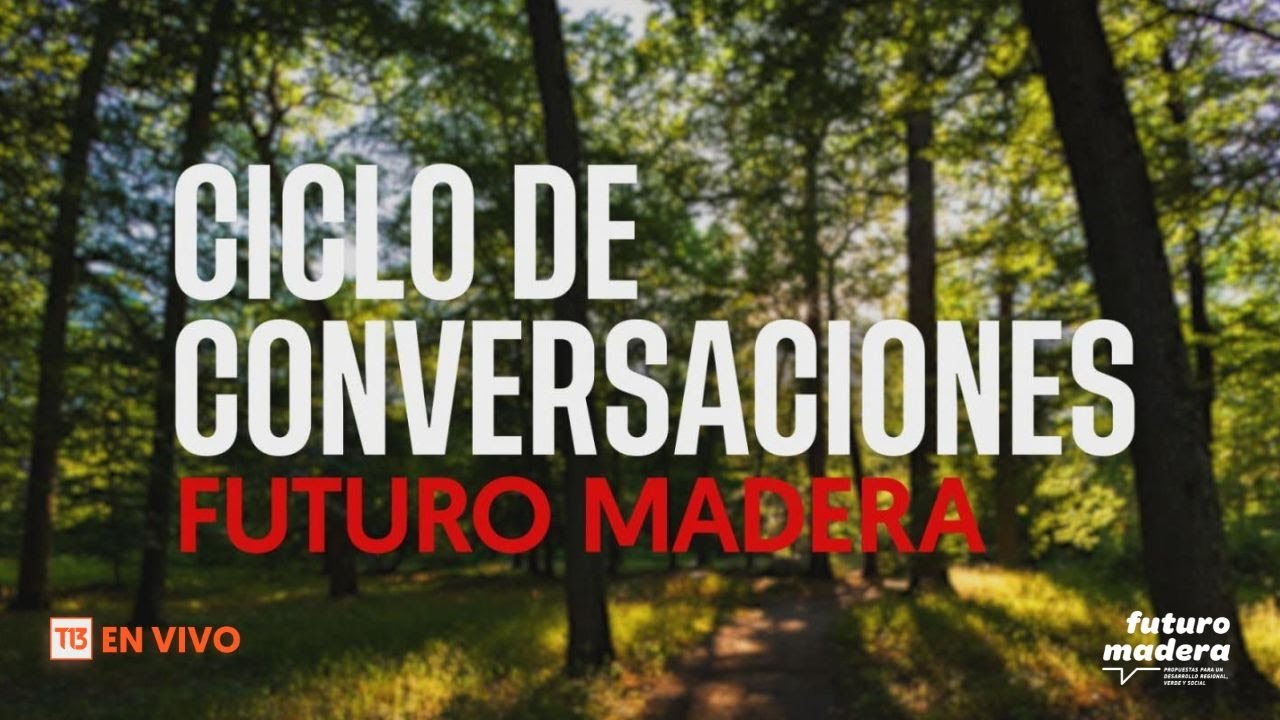 Ciclo de conversaciones Futuro Madera I: Desafíos del cambio climático