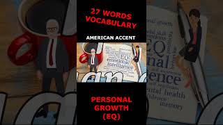 #17 Personal growth {EQ vocab}. English accents #short