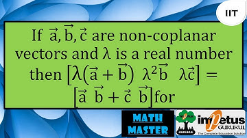 If a ,b ,c are non-coplanar vectors and λ is a real number then [λ(a +b) λ^2 b λc ]=[a b +c b ] for