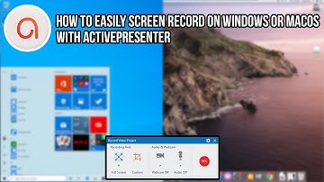 How to Easily screen record on Windows or MacOS with ActivePresenter by Atomi Systems