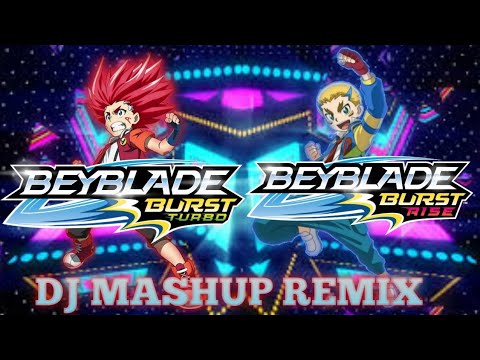 Beyblade burst turbo + Beyblade burst rise mashup remix
