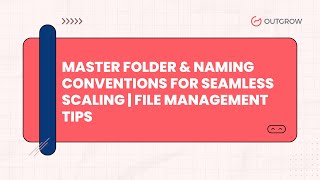 🎯 Master Folder & Naming Conventions for Seamless Scaling | File Management Tips