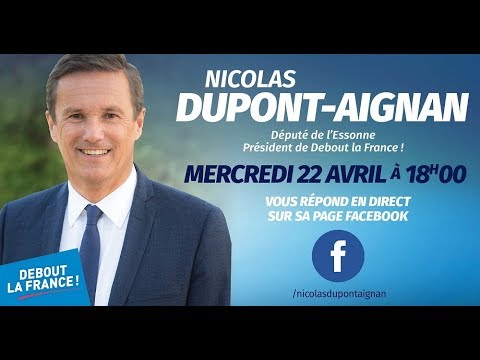 Nicolas Dupont-Aignan en direct Facebook (22 avril 2020) - YouTube