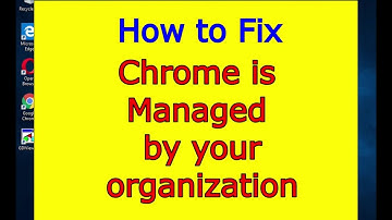 How to Fix Chrome Managed by your organization (Remove Chrome virus, malware)