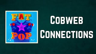 Paul Weller - Cobweb Connections (Lyrics)