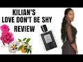 KILIAN'S LOVE DON'T BE SHY REVIEW 2020: PERFUME COLLECTION