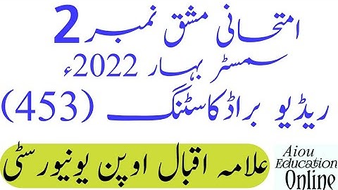 Aiou Code 453 Assignment No 2 Spring 2022 | Subject Radio Broadcasting