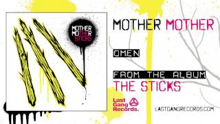 Watch Mother Mother Omen video