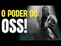 O PODER DO OSS 