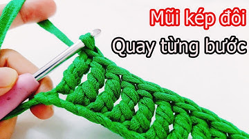 Dạy móc len cơ bản | Cách móc mũi kép đôi