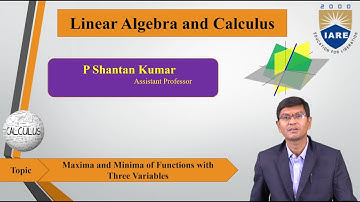 Maxima and Minima of Functions with Three Variables by Mr.P Shantan Kumar