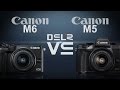 Canon EOS M6 vs Canon EOS M5