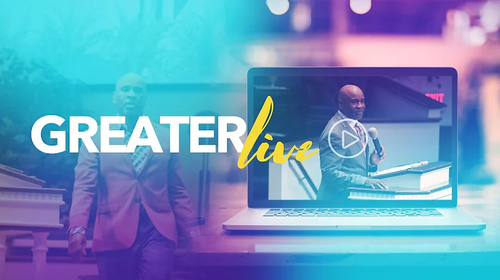 Greater Church - Live Stream