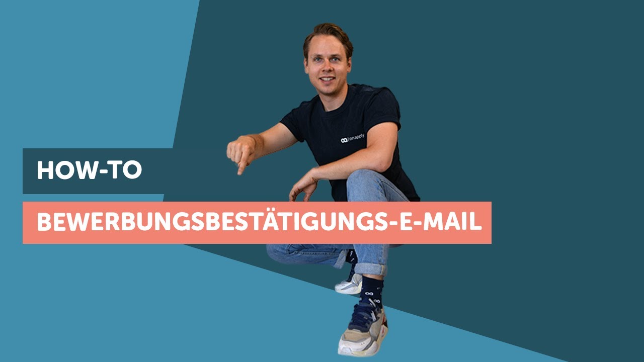 Update How-To: Bewerbungsbestätigung E-Mail (incl. Vorlage)