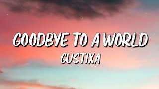 Gustixa - Goodbye To A Worlds