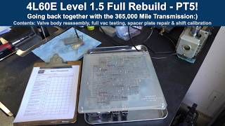 GM 4L60E Level 1.5 Full Rebuild Part Five: Valve Body Assembly and Shift Calibration