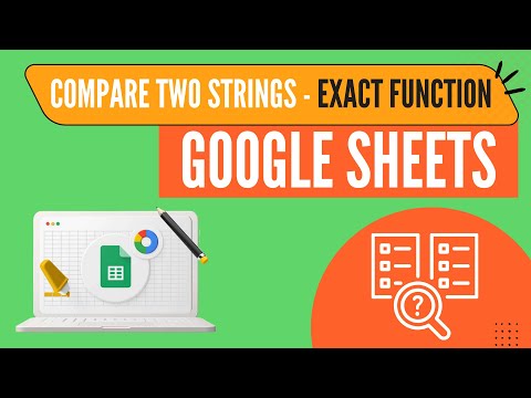 Compare two string in Google Sheets | EXACT Function in Google Sheets | Google Sheets