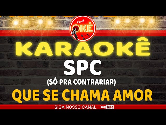 SPC Só Pra Contrariar Meu jeito de ser Karaoke