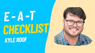 Google E-A-T Tips for SEO With Kyle Roof