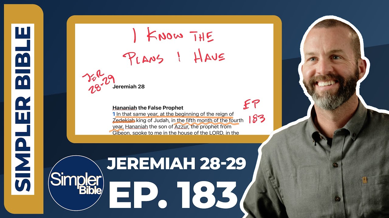 Ep 183 Jeremiah 28 29 | I Know the Plans I Have - YouTube