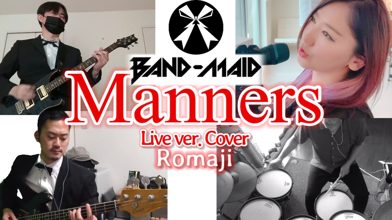 BANDMAID/Manners ( Live Ver. ) Romaji Lyrics (Band Cover) Covered by