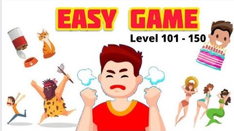 "Easy Game " Level (101 - 150) Getting Hard