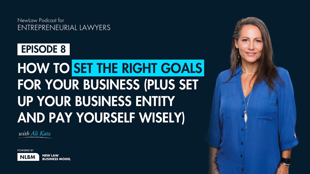 Ep. 8 - How to Set the Right Goals For Your Business - YouTube