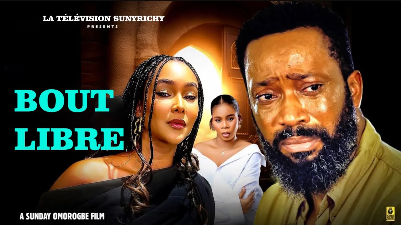 BOUT LIBRE~ FREDERICK LEONARD, VIVIAN KAIMA, CYNTHIA CLARKE Films nigérians Derniers films complets