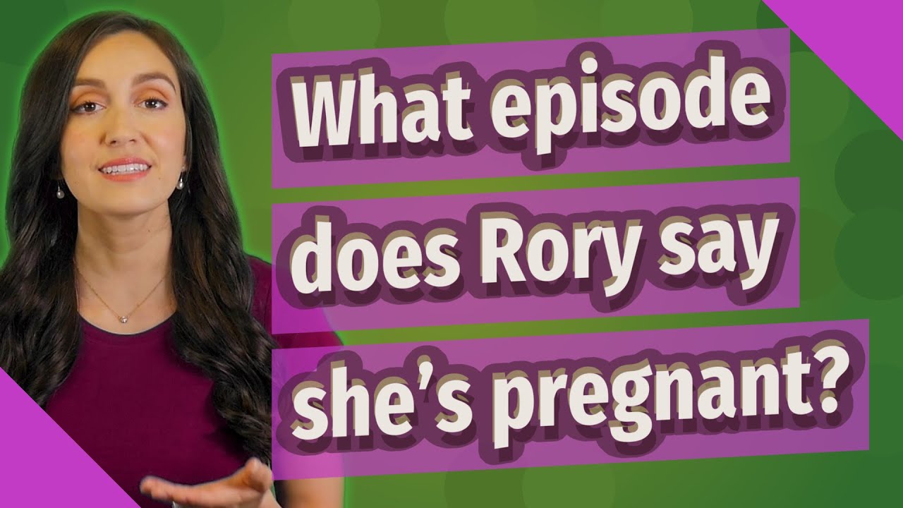 What Episode Does Rory Say She s Pregnant YouTube what-episode-does-rory-say-she-s-pregnant-youtube